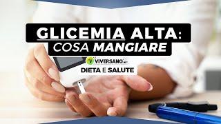 Glicemia alta si può mangiare la frutta? E la pasta? Chiesto al nutrizionista