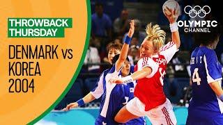 Most EPIC Handball Final DEN vs KOR - Olympic Games Athens 2004  Throwback Thursday