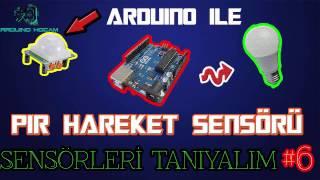 PIR Hareket Sensörünün Arduino ile Kullanımı-Sensörleri Tanıyalım #6