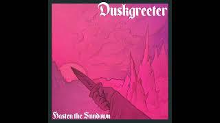 Duskgreeter - Hasten the Sundown 2023 Dungeon Synth