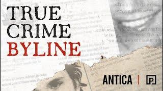 Introducing True Crime Byline a new podcast