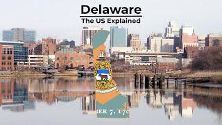 Delaware - The US Explained