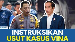 Jokowi Minta Kapolri Kawal Investigasi Kasus Vina  Mabes Polri Buka Suara Soal 2 DPO dihapus