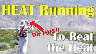 Running in the heat - 7 Tips to Beat the Heat