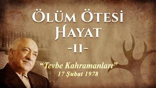 M. Fethullah Gülen  Ölüm Ötesi Hayat Hutbe #11 Tevbe Kahramanları l English