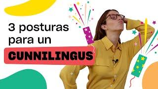 POSTURAS para un buen CUNNILINGUS