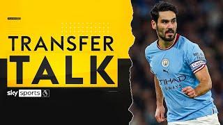 LIVE  Gundogan rejoins Manchester City  Transfer Talk