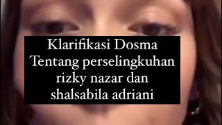 Klarifikasi Dosma Tentang Perselingkuhan Rizky Nazar dan Shalsabilla adriani