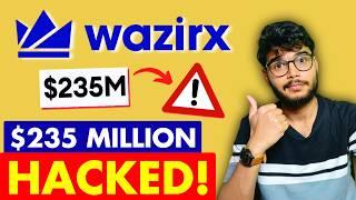 WazirX Got HACKED - $235 Million LOST  WazirX HACK  WazirX Hack News  wazirX News