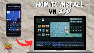 How To Install Vn Video Editor PC Or Laptop   In Just 2 MIn