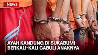Ditinggal Istri Kerja ke Luar Negeri Pria di Sukabumi Cabuli Anak Kandung hingga Hamil 5 Bulan