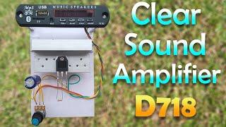 How To Make Powerful Amplifier Using D718 Transistor