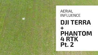 DJI Terra + DJI Phantom 4 Pro RTK Part 2