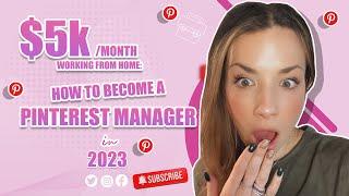 $5KMonthly Working from Home How to Become a Pinterest Manager in 2024