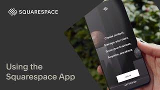 Using the Squarespace App  Squarespace 7.1