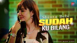 Shinta Bebi - Sudah Ku Bilang  Dodhy Kangen Band Official Live Music Wahana Studios
