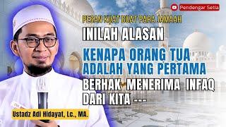 Yang Pertama Berhak Menerima Infaq Dari Kita  Ustadz Adi Hidayat Lc. MA.