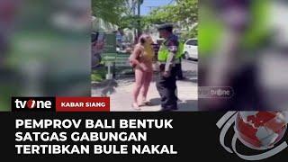 Tingkah Polah Bule di Bali Marah Hingga Mengamuk ke Polisi  Kabar Siang tvOne