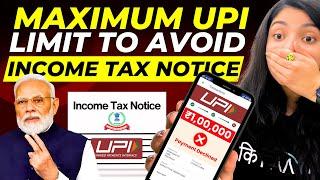 UPI Limit to Avoid Income Tax Notice  UPI Transaction Limit in 2024