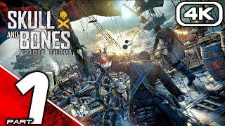 SKULL AND BONES Gameplay Walkthrough Part 1 FULL GAME 4K 60FPS No Commentary