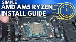 AMD AM5 Ryzen 7000 Series CPU Simple Install Guide