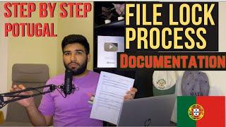 File Lock Process and Documentation in Portugal  Step by step  Portugal  immigration