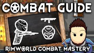 RimWorld Guide to Combat  Combat Basics for Beginners & Veterans 2024 1.5+