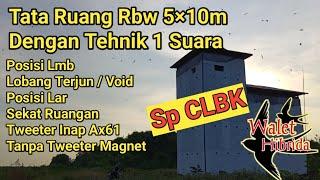 Tata ruang rbw 5×10m yang benar dan cepat menginapkan burung walet dengan tehnik 1 suara