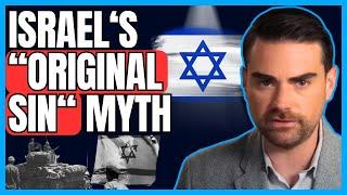 Ben Shapiro DEBUNKS Israel Driving Out Arabs Nakba MYTH