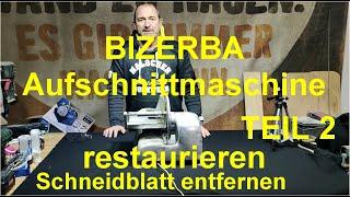 Bizerba VS6 restaurieren Teil 2 Schneidblatt entfernen