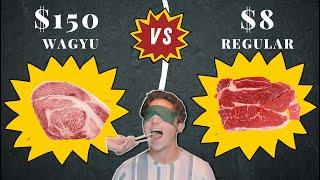 $150 Wagyu Steak VS $8 Regular Steak TASTE TEST