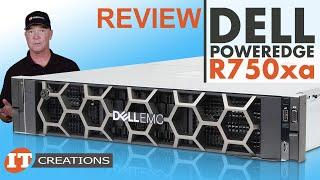 Dell PowerEdge R750xa GPU Accelerated Server REVIEW  IT Creations