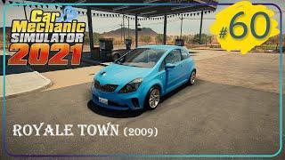 Car Mechanic Simulator 2021  #60  Восстановление и ремонт машины ROYALE TOWN 2009