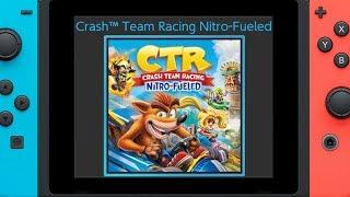 Crash Team Racing Nitro-Fueled on Nintendo Switch  Gameplay