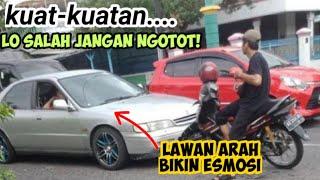 Begajulan Lawan arah⁉️ udah salah tetap ngeyel‼️anj*** #lawanarah #videofails