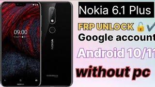 Nokia 6.1 Plus  FRP BYPASS Google account Unlock Without PC