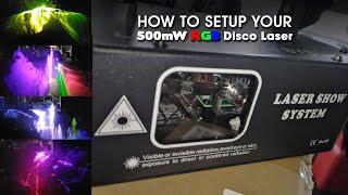 How to Set Up and Use a 500mW RGB Party Laser A Beginners Guide to Laser System Setup & Operation