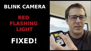 Blink IndoorOutdoor Camera Red Flashing Light Fixed