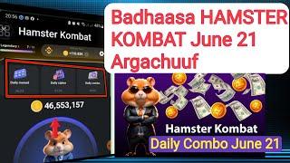 Badhasa HAMSTER KOMBAT Kan June 21  JUNE 21 HAMSTER KOMBAT DAILY COMBO  HAMSTER KOMBAT in Ethiopia