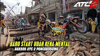 BARU START UDAH KENA MENTAL I BAKSOS ATC#2 PONCOKUSUMO RASA ENDURO