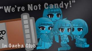 “We’re Not Candy” 1980’s PSA  Gacha Club