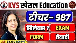 KVS SPECIAL EDUCATION TEACHER VACANCY 2024  SYLLABUS FORM FILL UP EXAM DATE PREPARATION STRATEGY