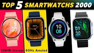 Top 5 Best Smartwatch Under 2000 in 2023  CALLING + AMOLED  Best Smartwatch Under 2000