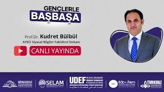 Prof. Dr. Kudret Bülbül - Gençlerle Başbaşa