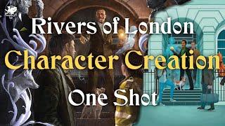 Rivers of London  Character Generation