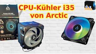 Arctic Freezer i35 A-RGB  CPU-Kühler Test  FJCraft1