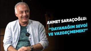 AHMET SARAÇOĞLU DAYANAĞIM SEVGİ VE VAZGEÇMEMEK