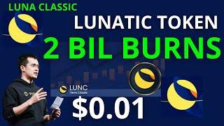 OVER 2 BILLION COINS OF LUNA CLASSIC TO BE BURN BY LUNATIC TOKENS