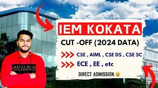 IEM KOLKATA CUT OFF BRANCH WISE 2024   WBJEE 2024 RANK vs COLLEGE  JADAVPUR COLLEGE CUT OFF