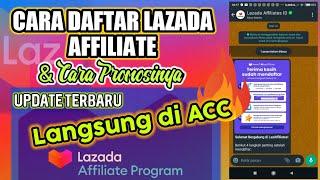 Cara Daftar Lazada Affiliate Terbaru dan Cara Promosi Lazada Affiliate Program